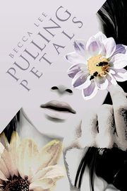 Pulling Petals, Lee Becca