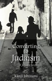 Converting to Judaism, Ishizumi Kanji