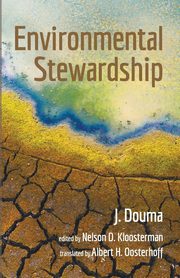Environmental Stewardship, Douma J.