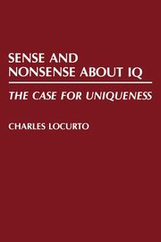 Sense and Nonsense about IQ, Locurto C. M.