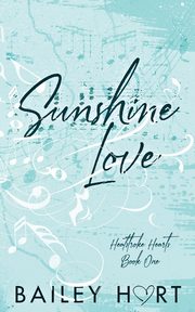 Sunshine Love, Hart Bailey