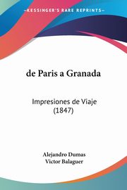 de Paris a Granada, Dumas Alejandro