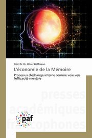 L'conomie de la Mmoire, Hoffmann Prof. Dr. Dr. Oliver