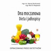 Dna moczanowa Dieta i jadospisy, Bokowski Maciej, Majewski Marcin