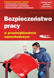 ksiazka tytu: Bezpieczestwo pracy w przedsibiorstwie samochodowym Podrcznik autor: Stpniewski Dariusz