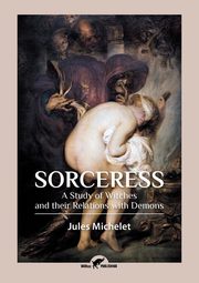 Sorceress, Michelet Jules