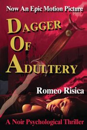 Dagger of Adultery, Risica Romeo