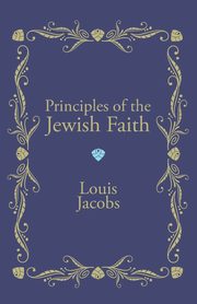 Principles of the Jewish Faith, Jacobs Louis