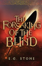 The Forsaking of the Blind, Stone Evelyn Grimald