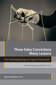 ksiazka tytu: Three False Convictions, Many Lessons autor: Anderson David C