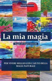 La mia magia, Damiano Daniela