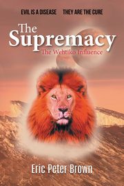 The Supremacy, Eric Peter Brown