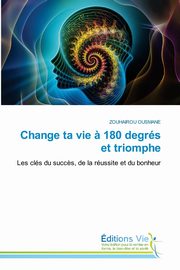 Change ta vie ? 180 degrs et triomphe, OUSMANE ZOUHAIROU