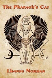 The Pharaoh's Cat, Norman Lisanne