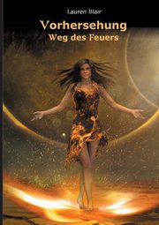 Vorhersehung, Blair Lauren