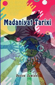 Madaniyat Tarixi, Doston Xamidov