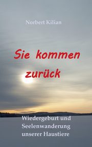 Sie kommen zurck, Kilian Norbert