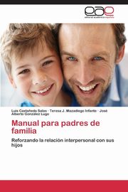 ksiazka tytu: Manual Para Padres de Familia autor: Castaneda Salas Luis