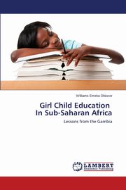 Girl Child Education In Sub-Saharan Africa, Obiozor Williams Emeka