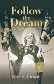 Follow the Dream, Thomas Heidi