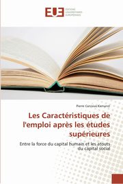 Les caractristiques de l'emploi apr?s les tudes suprieures, KAMANZI-P