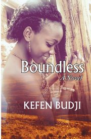 Boundless, Budji Kefen
