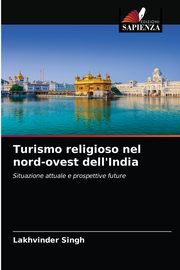 Turismo religioso nel nord-ovest dell'India, Singh Lakhvinder