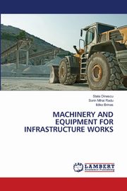 MACHINERY AND EQUIPMENT FOR INFRASTRUCTURE WORKS, Dinescu Stela