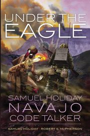 Under the Eagle, Holiday Samuel