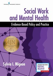 Social Work and Mental Health, Mignon Sylvia I. MSW PhD