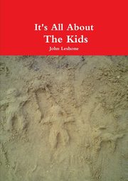 It's All About The Kids, Leshone John