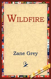 Wildfire, Grey Zane