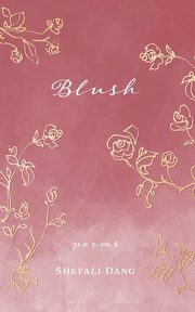 Blush, Dang Shefali