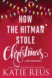 How the Hitman Stole Christmas, Reus Katie