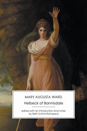 Helbeck of Bannisdale, Ward Mary Augusta