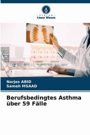 Berufsbedingtes Asthma ber 59 Flle, Abid Narjes