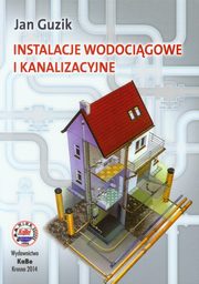 Instalacje wodocigowe i kanalizacyjne, Guzik Jan