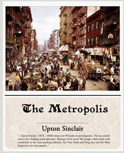 The Metropolis, Sinclair Upton