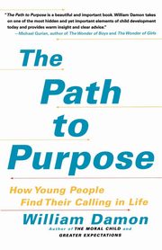 The Path to Purpose, Damon William
