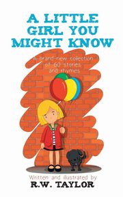 A Little Girl You Might Know, Taylor R. W.