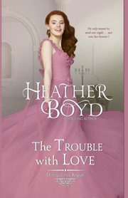The Trouble with Love, Boyd Heather