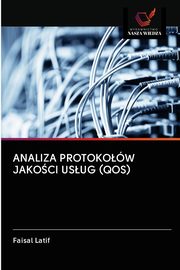 ANALIZA PROTOKOW JAKOCI USUG (QOS), Latif Faisal