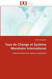 Taux de Change et Syst?me Montaire International, RAZGALLAH-B