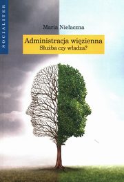 Administracja wizienna. Suba czy wadza?, Nieaczna Maria