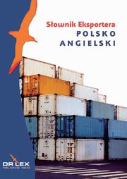 ksiazka tytu: Polsko-angielski sownik eksportera autor: Kapusta Piotr