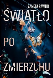 ksiazka tytu: wiato po zmierzchu autor: Pawlik aneta