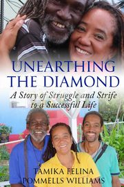 ksiazka tytu: Unearthing the Diamond autor: Pommells Williams Tamika Felina