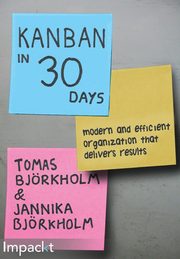 Kanban Development in 30 Days, Bjrkholm Tomas