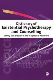 ksiazka tytu: Dictionary of Existential Psychotherapy and Counselling autor: van Deurzen Emmy