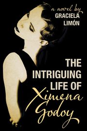 The Intriguing Life of Ximena Godoy, Limn Graciela